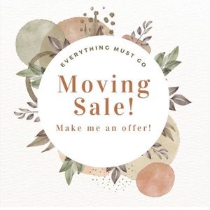 MOVING SALE- ACCEPTING ALMOST ANY OFFER